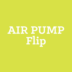 Wie wird die  RAPID AIR PUMP™ für das Flip Ventil verwendet?