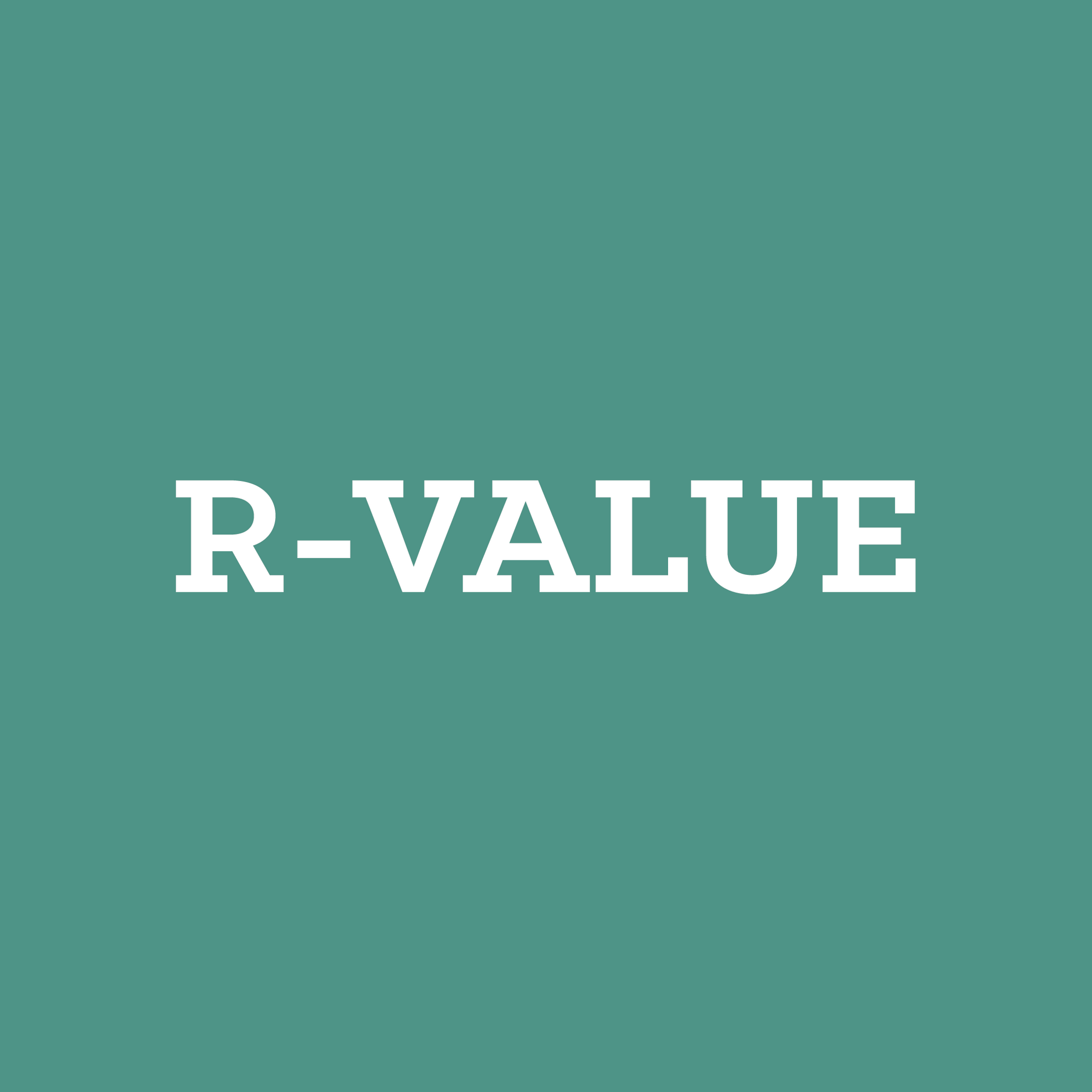 What is the R-Value and how is it measured?